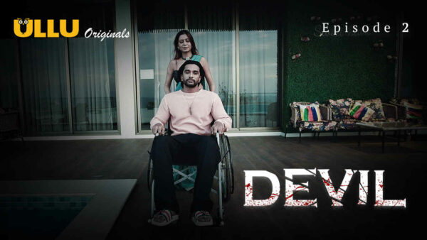 Devil 2024 Ullu Originals Hindi Porn Web Series Episode 2