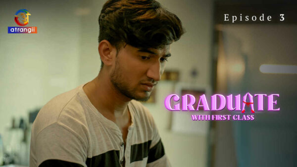 Graduate With First Class 2024 Atrangii Porn Web Series Ep 3