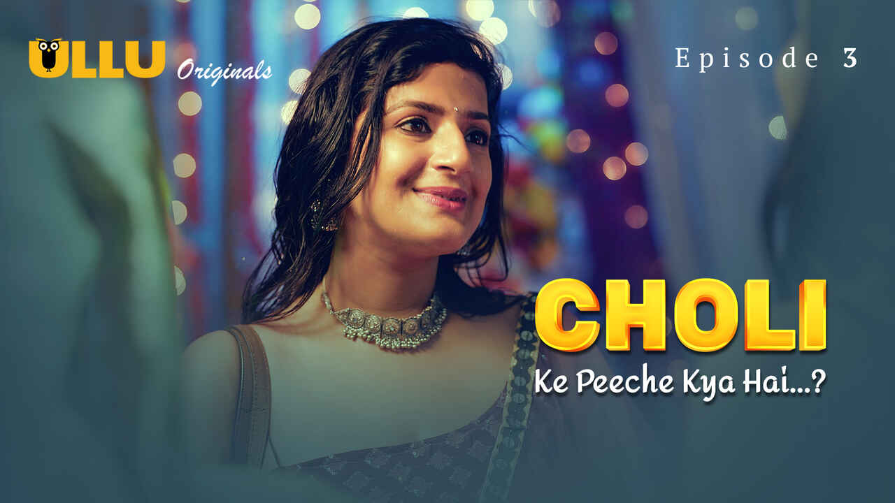 Choli Ke Peeche Kya Hai 2024 Ullu Hindi Porn Web Series Ep 3