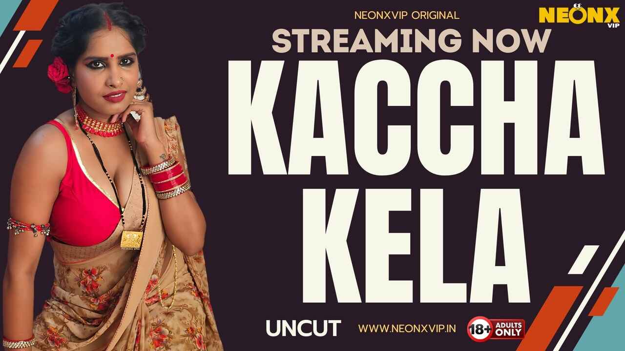 Kaccha Kela 2024 Neonx Vip Originals Hindi Uncut Porn Video