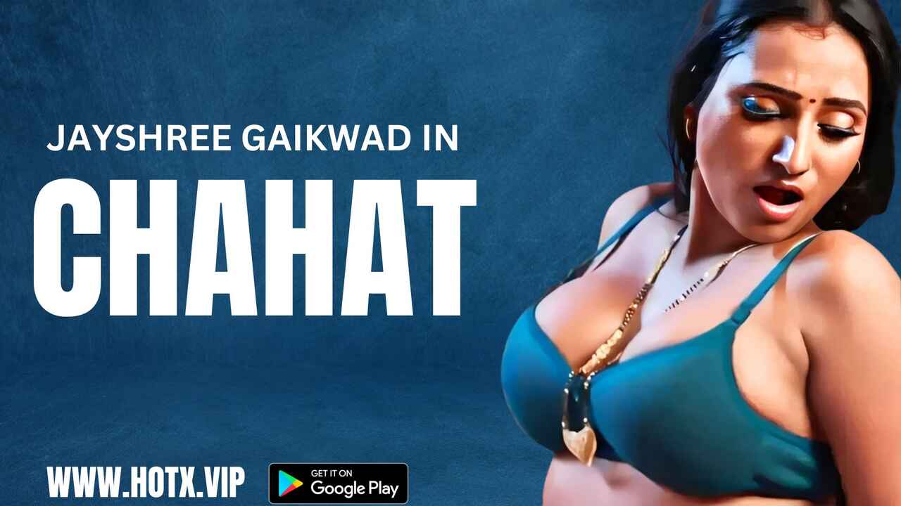 Chahat 2024 Hotx Vip Originals Hindi Hot Porn Video