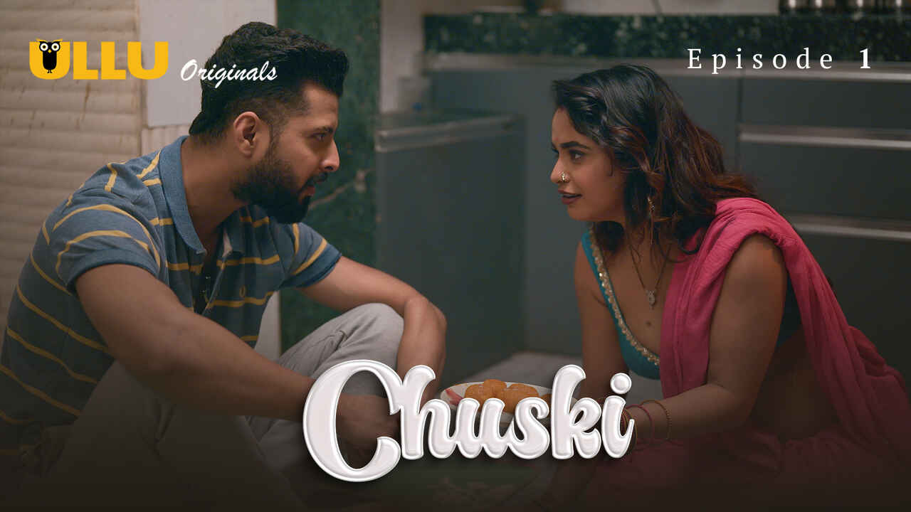 Chuski 2024 Ullu Originals Hindi Porn Web Series Episode 1