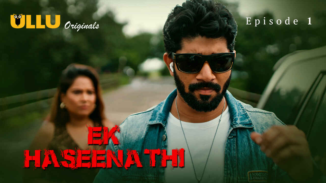Ek Haseena Thi 2024 Ullu Originals Hindi Porn Web Series Ep 1