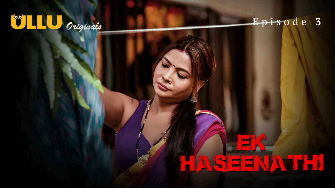 Ek Haseena Thi 2024 Ullu Originals Hindi Porn Web Series Ep 3