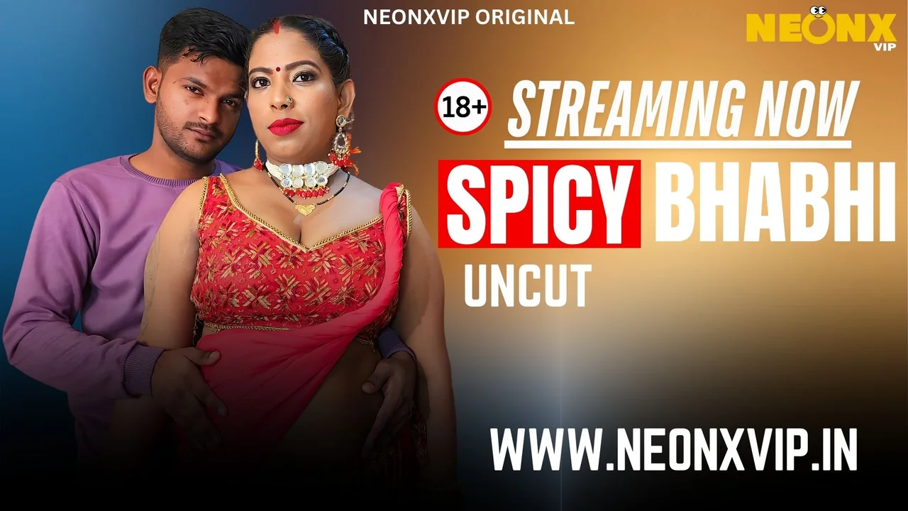 Spicy Bhabhi 2025 Neonx Vip Hindi Uncut Porn Video
