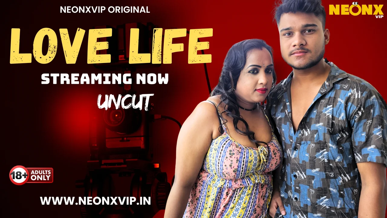 Love Life Uncut 2025 Neonx Vip Hindi Uncut Porn Video